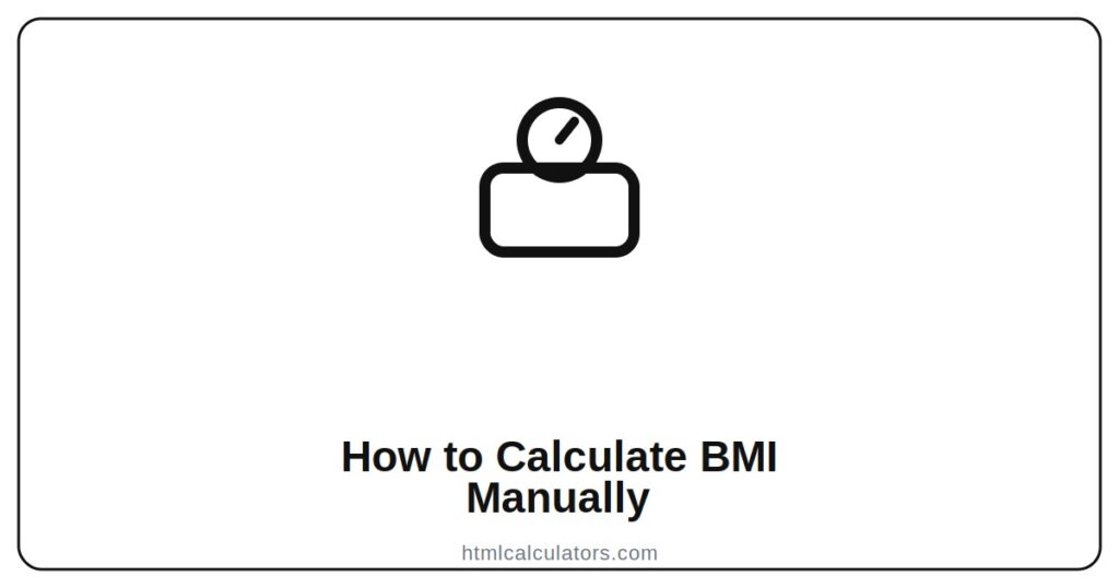 How to Calculate BMI Manually